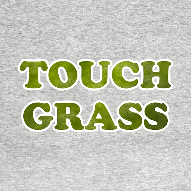 Touch Grass #1 by Butterfly Venom